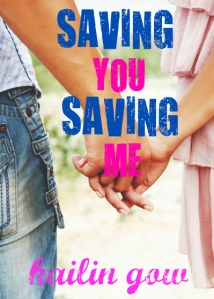 Saving You Saving Me (You & Me Trilogy)